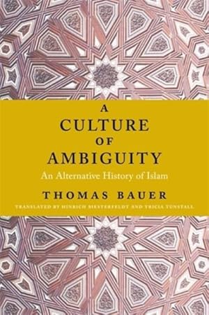 Image du vendeur pour Culture of Ambiguity : An Alternative History of Islam mis en vente par GreatBookPrices