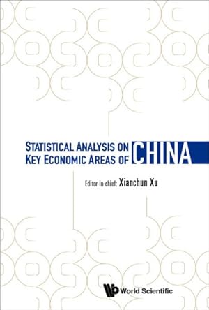 Image du vendeur pour Statistical Analysis on Key Economic Areas of China mis en vente par GreatBookPrices