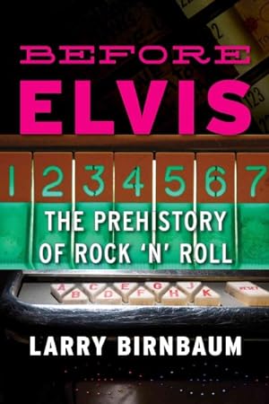 Seller image for Before Elvis : The Prehistory of Rock 'n' Roll for sale by GreatBookPrices