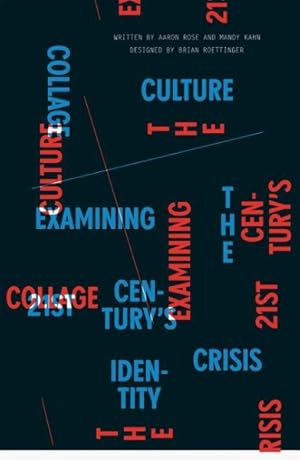 Seller image for Collage Culture : Examining the 21st Century's Identity Crisis for sale by GreatBookPrices