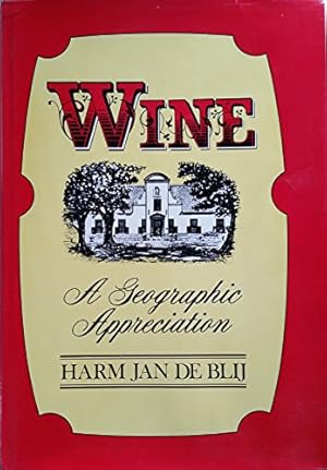 Wine: A Geographic Appreciation