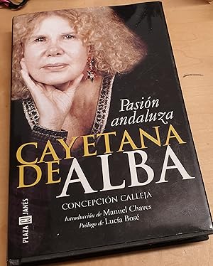 Imagen del vendedor de Cayetana de Alba. Pasin andaluza a la venta por Outlet Ex Libris