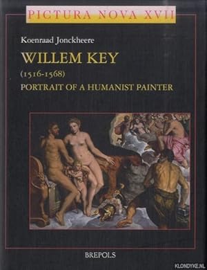 Immagine del venditore per Willem Key 1516-1568: Portrait of a Humanist Painter venduto da Klondyke