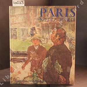 Seller image for Paris notre Paris for sale by Librairie-Bouquinerie Le Pre Pnard