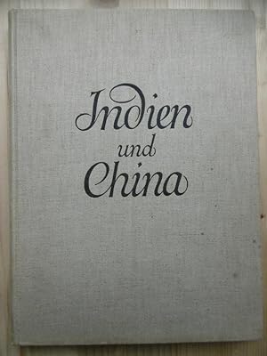 Indien und China. Meisterwerke der Baukunst und Plastik. Mit 208 Abbildungen und einer Karte.