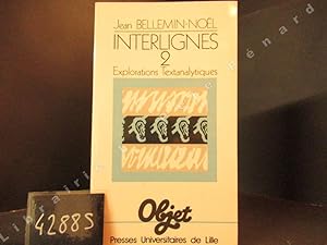 Bild des Verkufers fr Interlignes 2. Explorations Textanalytiques zum Verkauf von Librairie-Bouquinerie Le Pre Pnard