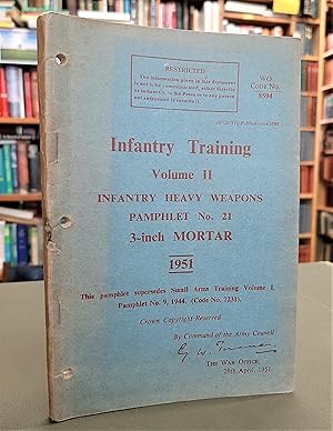 Infantry Training Volume II - Infantry Heavy Weapoins Pamphlet No. 21 - 3-Inch Mortar