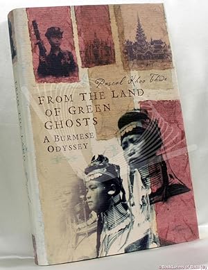 Bild des Verkufers fr From the Land of Green Ghosts: A Burmese Odyssey zum Verkauf von BookLovers of Bath