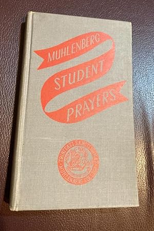 Immagine del venditore per Muhlenberg Student Prayers A Collection venduto da Henry E. Lehrich