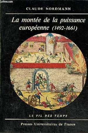 Imagen del vendedor de La monte de la puissance europenne (1492-1661) (Collection "Le Fil des Temps", n5) a la venta por Le-Livre