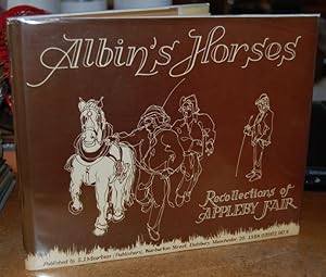 Seller image for Albin's Horses: Recollections of Appleby Fair, Yorkshire AUTHOR SIGNED for sale by HORSE BOOKS PLUS LLC