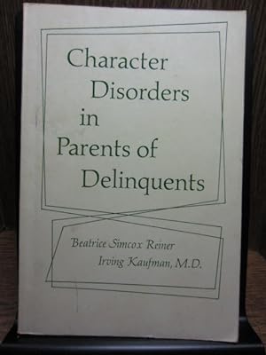 CHARACTER DISORDERS IN PARENTS OF DELINQUENTS