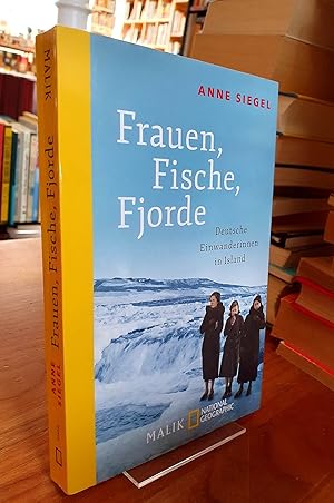 Immagine del venditore per Frauen, Fische, Fjorde - Deutsche Einwanderinnen in Island, venduto da Antiquariat Orban & Streu GbR