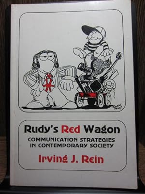 Seller image for RUDY'S RED WAGON; Communication Strategies In Contemporary Society for sale by The Book Abyss
