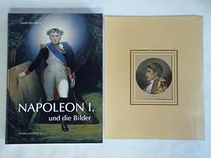 Napoleon I. und die Bilder. System und Umriss bildgewordener Politik und politischen Bildgebrauchs