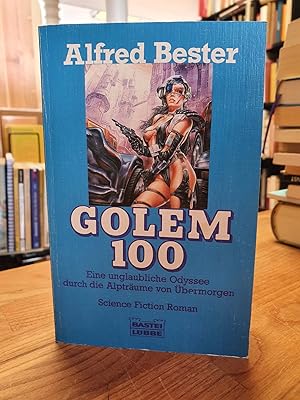 Seller image for Golem 100 - [Eine unglaubliche Odyssee durch die Alptrume von bermorgen] - Science-fiction-Roman, for sale by Antiquariat Orban & Streu GbR
