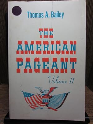 Seller image for THE AMERICAN PAGEANT - Volume II for sale by The Book Abyss