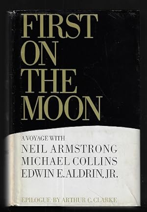 First on the Moon (SIGNED BY MICHAEL COLLINS)