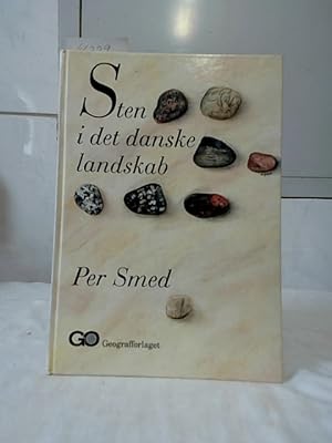 Sten i det danske landskab. Per Smed. Fotografier af Ole Bang Berthelsen og Per Smed.