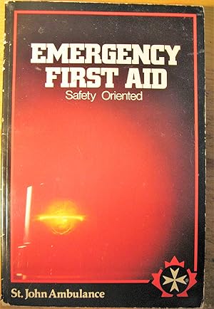 Imagen del vendedor de EMERGENCY FIRST AID: SAFETY ORIENTED a la venta por Bobbert's Books