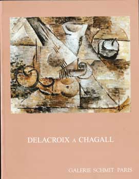 Seller image for Delacroix a Chagall: Maitres Francais XIXe-XXe Siecles. April 28-July 7, 1999. Lots 1-52. for sale by Wittenborn Art Books