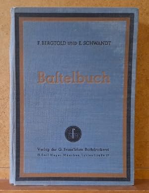 Bastelbuch (Praktische Anleitungen für den Bastler und Rundfunktechniker; mit zahlreichen Abbildu...