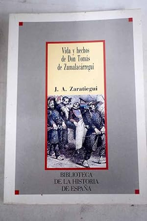 Vida y hechos de Don Tomás de Zumalacárregui