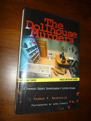 Immagine del venditore per The Dollhouse Murders: A Forensic Expert Investigates 6 Little Crimes venduto da Gargoyle Books, IOBA