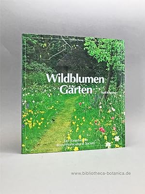 Bild des Verkufers fr Wildblumengrten. Der Ratgeber der Royal Horticultural Society. zum Verkauf von Bibliotheca Botanica