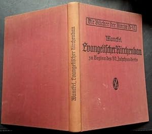 Der deutsche evangelische Kirchenbau zu Beginn des 20. Jahrhunderts. Ein Handbuch für Geistliche,...