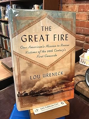 Imagen del vendedor de The Great Fire: One American's Mission to Rescue Victims of the 20th Century's First Genocide a la venta por Ed's Editions LLC, ABAA