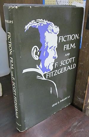 Seller image for Fiction, Film, and F. Scott Fitzgerald for sale by Atlantic Bookshop