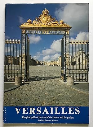 Image du vendeur pour Versailles. Complete guide of the tour of the chateau and the gardens. mis en vente par Monkey House Books