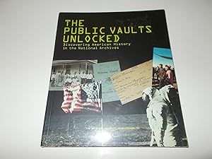 Seller image for The Public Vaults Unlocked: Discovering American History in the National Archives for sale by Paradise Found Books