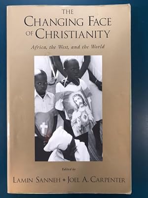 The Changing Face of Christianity: Africa, the West, and the World
