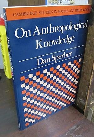 Seller image for On Anthropological Knowledge: Three Essays for sale by Atlantic Bookshop
