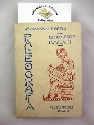 Imagen del vendedor de Paleografia Greca e Latina. Traduzione dall'inglese con aggiunte e note di Giuseppe Fumagalli. SECONDA edizine riveduta ed ampliata. a la venta por Chiemgauer Internet Antiquariat GbR