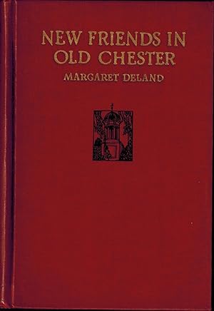 Seller image for New Friends in Old Chester - SIGNED for sale by UHR Books