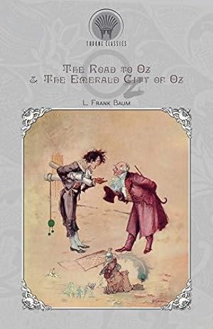 Bild des Verkufers fr The Road to Oz & The Emerald City of Oz (Throne Classics) zum Verkauf von WeBuyBooks