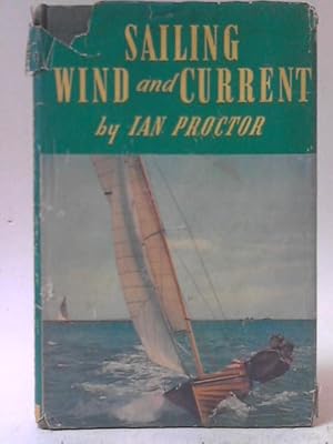 Seller image for Sailing: Wind and Current for sale by World of Rare Books