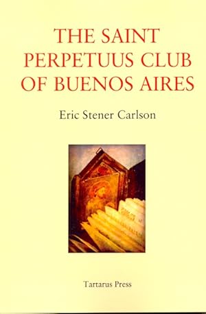 Seller image for The Saint Perpetuus Club of Buenos Aires for sale by Ziesings