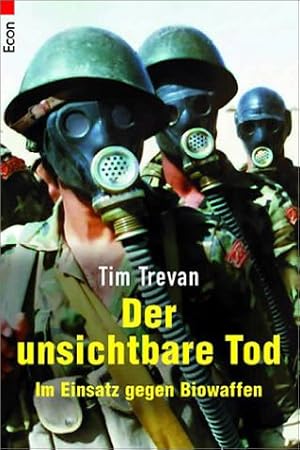 Seller image for Der unsichtbare Tod: Im Einsatz gegen Biowaffen for sale by Modernes Antiquariat an der Kyll