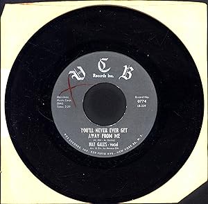 You'll Never Ever Get Away from Me / Pass Me By (VINYL 45 RPM NAT GALES SOUL 'SINGLE')