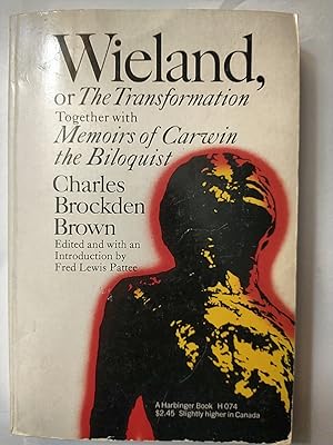 Seller image for Wieland; Or the Transformation: an American Tale; Together With Memoirs Of Carwin The Biloquist: a Fragment for sale by Early Republic Books