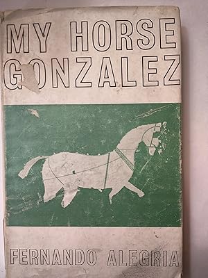 Imagen del vendedor de My Horse Gonzalez a la venta por Early Republic Books