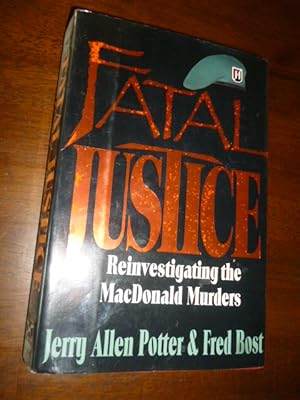 Image du vendeur pour Fatal Justice: Reinvestigating the Macdonald Murders mis en vente par Gargoyle Books, IOBA