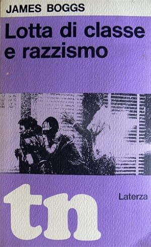 Seller image for Lotta di classe e razzismo. for sale by FIRENZELIBRI SRL