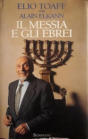 Seller image for Il Messia e gli ebrei. for sale by FIRENZELIBRI SRL