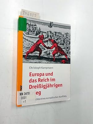 Bild des Verkufers fr Europa und das Reich im Dreiigjhrigen Krieg: Geschichte eines europischen Konflikts zum Verkauf von Versand-Antiquariat Konrad von Agris e.K.