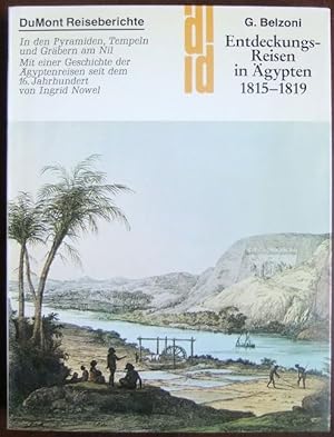Entdeckungsreisen in Ägypten 1815 - 1819 : in d. Pyramiden, Tempeln u. Gräbern am Nil. Giovanni B...